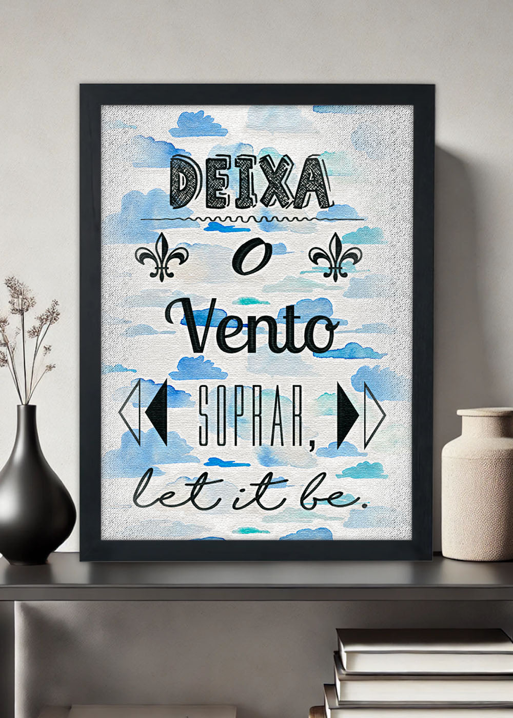 Quadro Decorativo Deixa o vento soprar - Com vidro