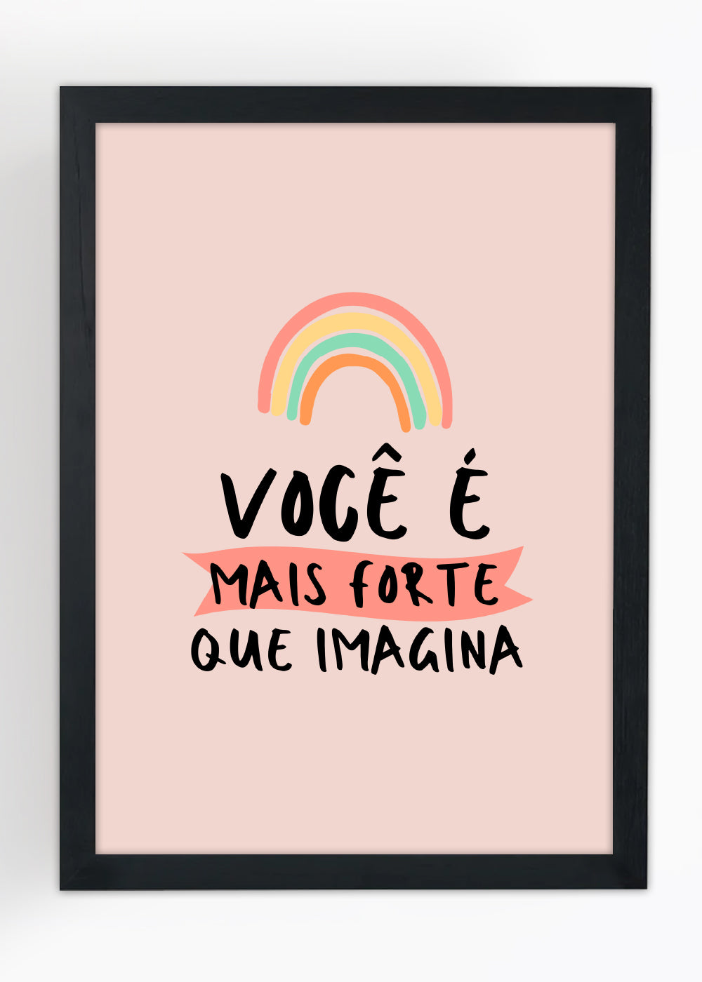 Quadro Decorativo Você é mais forte - Com vidro