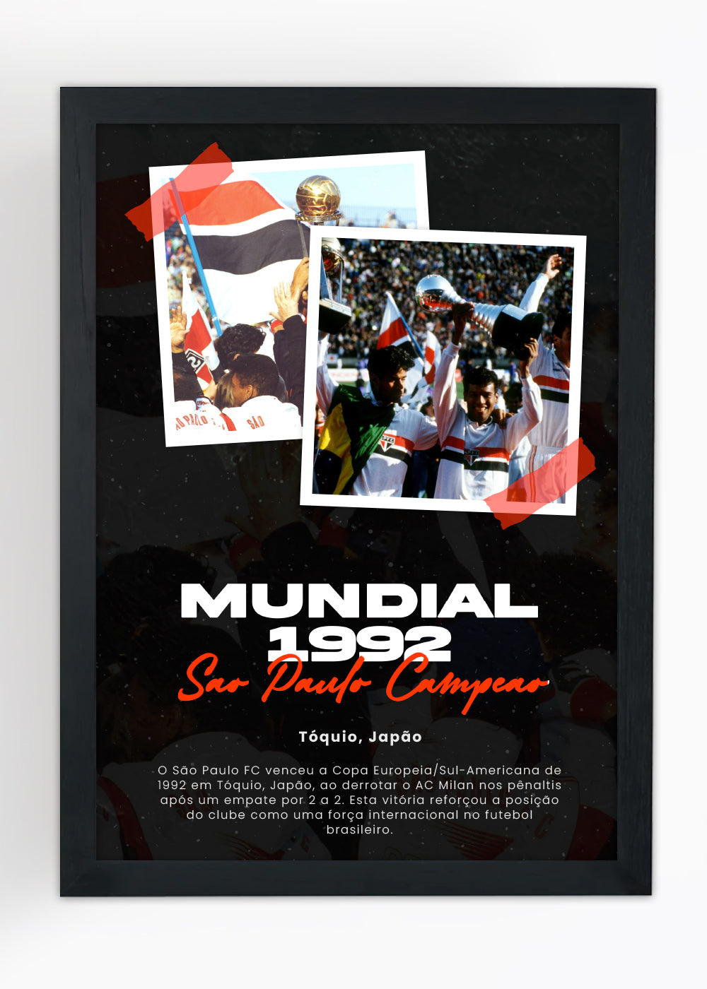 Quadro São Paulo FC - Campeão Mundial 1992 - Com vidro