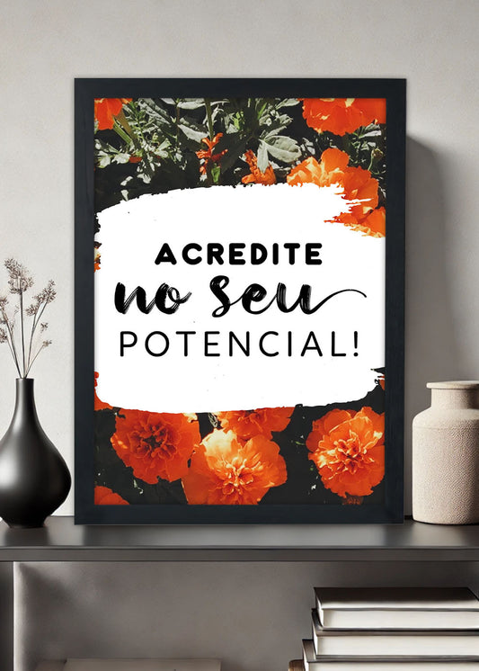 Quadro Decorativo Acredite no seu potencial - Com vidro