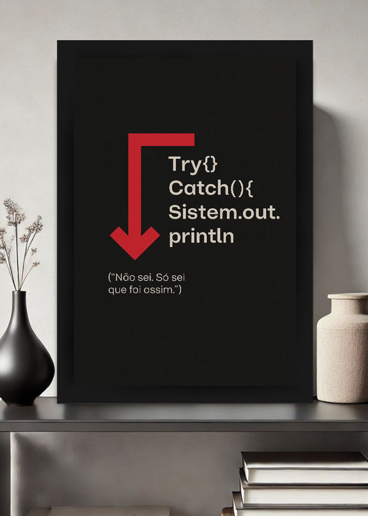 Quadro Geek Try Catch Java Com Vidro e Moldura.png