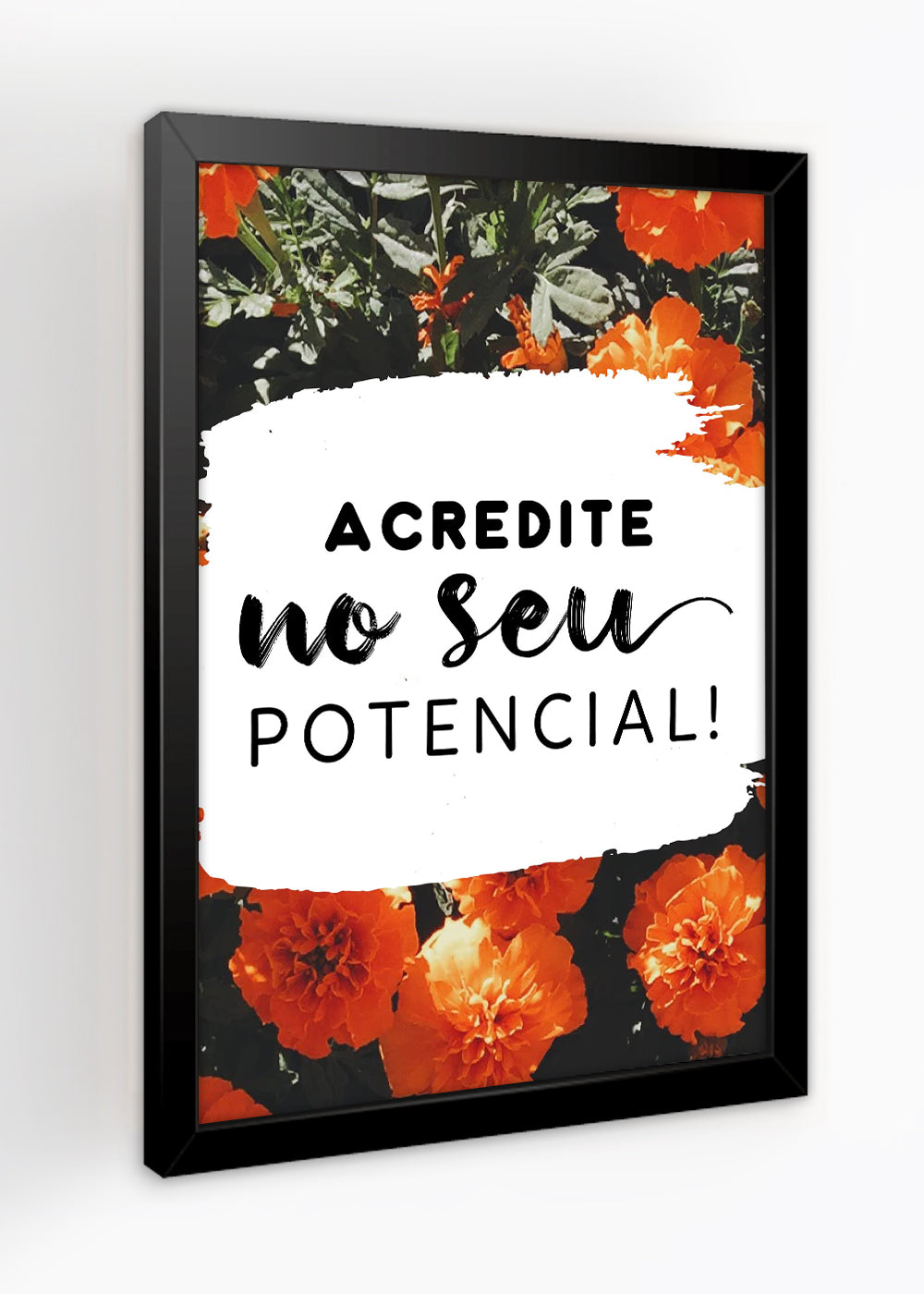 Quadro Decorativo Acredite no seu potencial - Com vidro