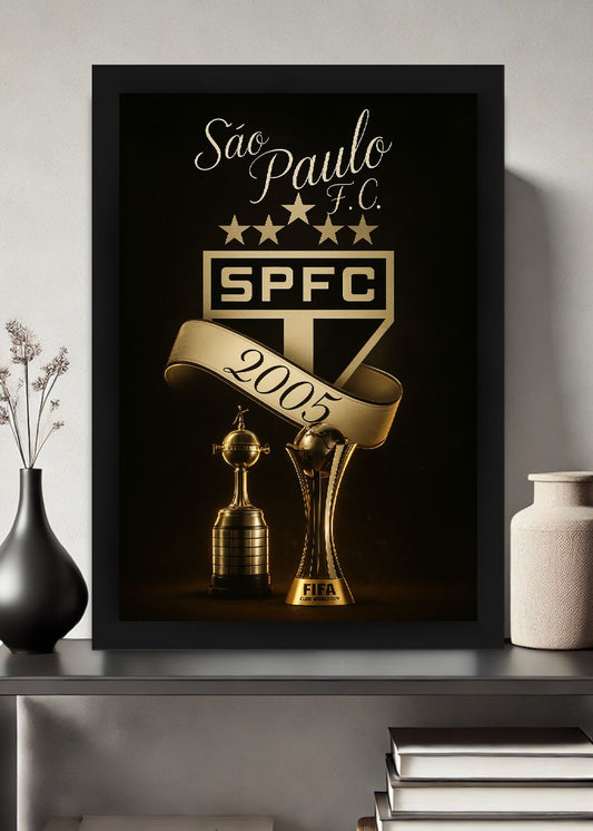 Quadro Sao Paulo 2005 SPFC O Maior Com Vidro e Moldura