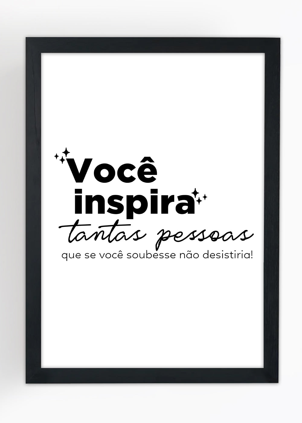 Quadro Decorativo Você inspira - Com vidro
