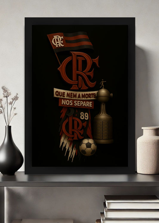 Quadro Com Vidro Flamengo Até Morrer com Moldura