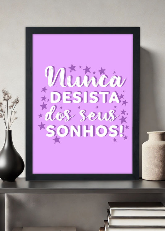 Quadro Decorativo Nunca desista - Com vidro