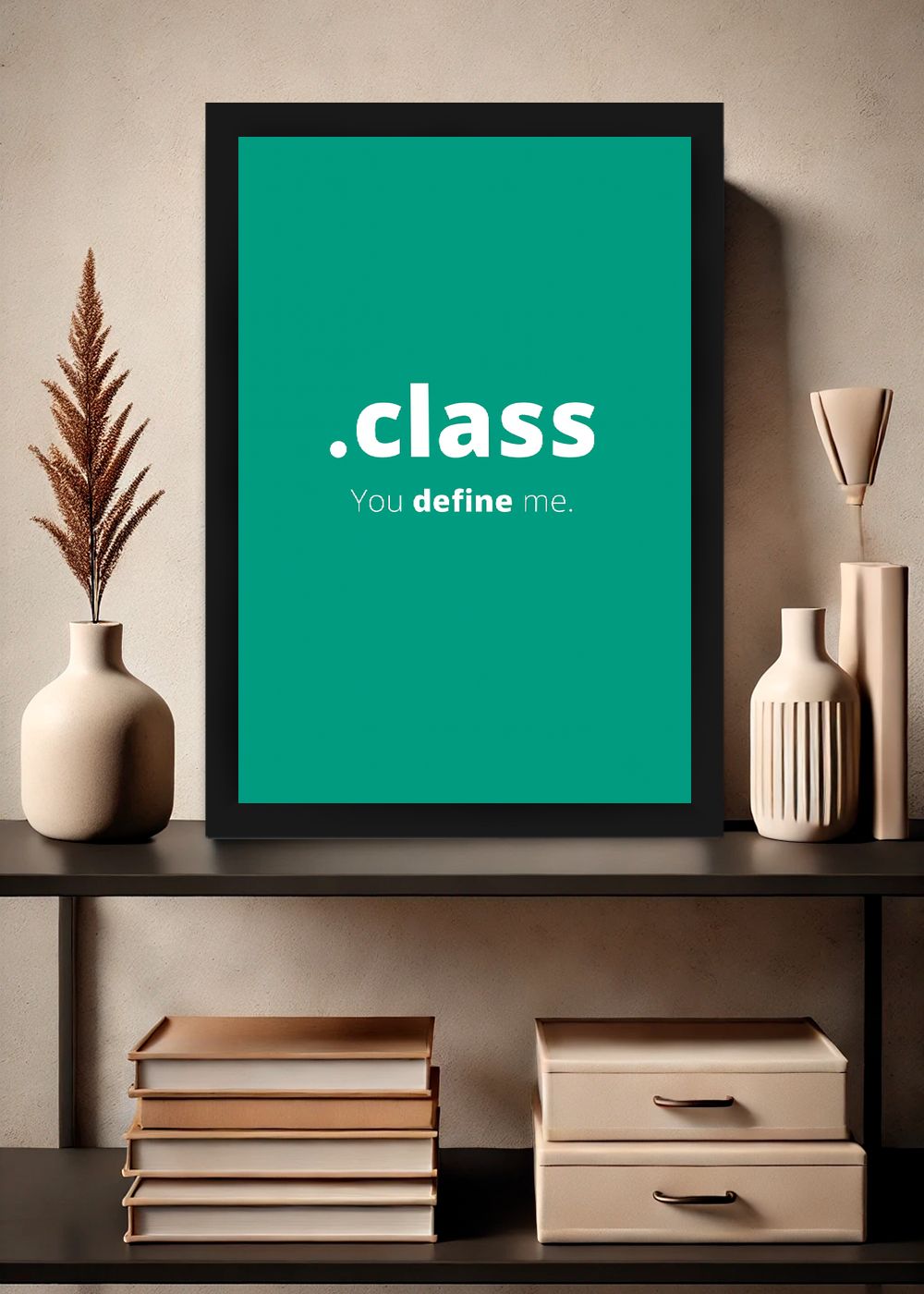 Quadro .class You Define Me com Vidro e Moldura