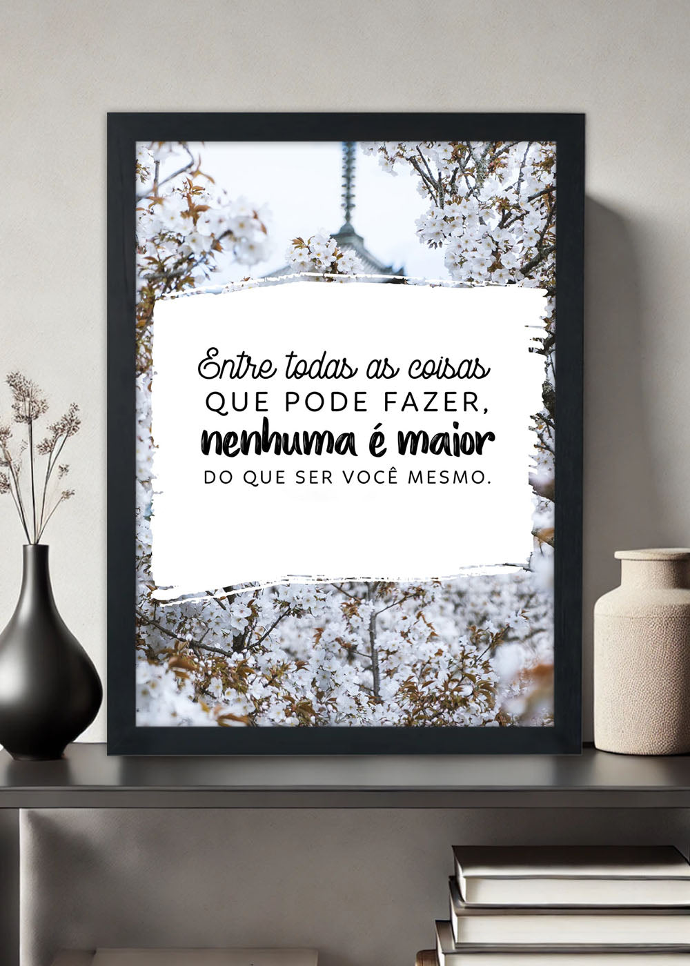 Quadro Decorativo Seja você mesmo - Com