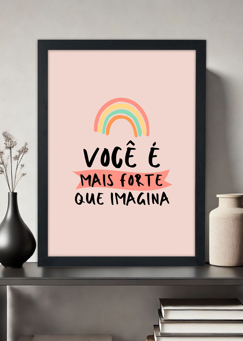 Quadro Decorativo Você é mais forte - Com vidro